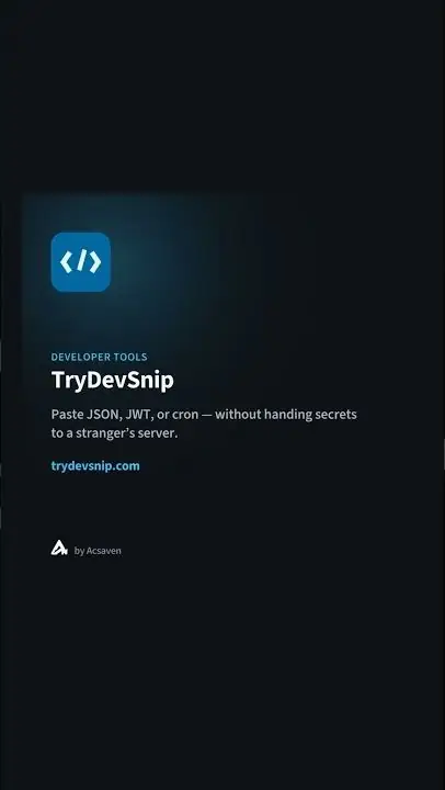 TryDevSnip — paste JSON, JWT, or cron without uploading secrets